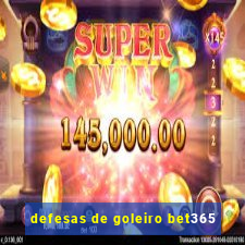 defesas de goleiro bet365